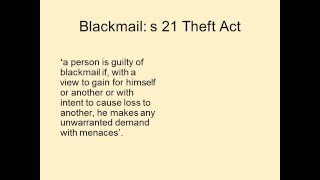 The law of blackmail s.21 Theft Act 1968 (UK)