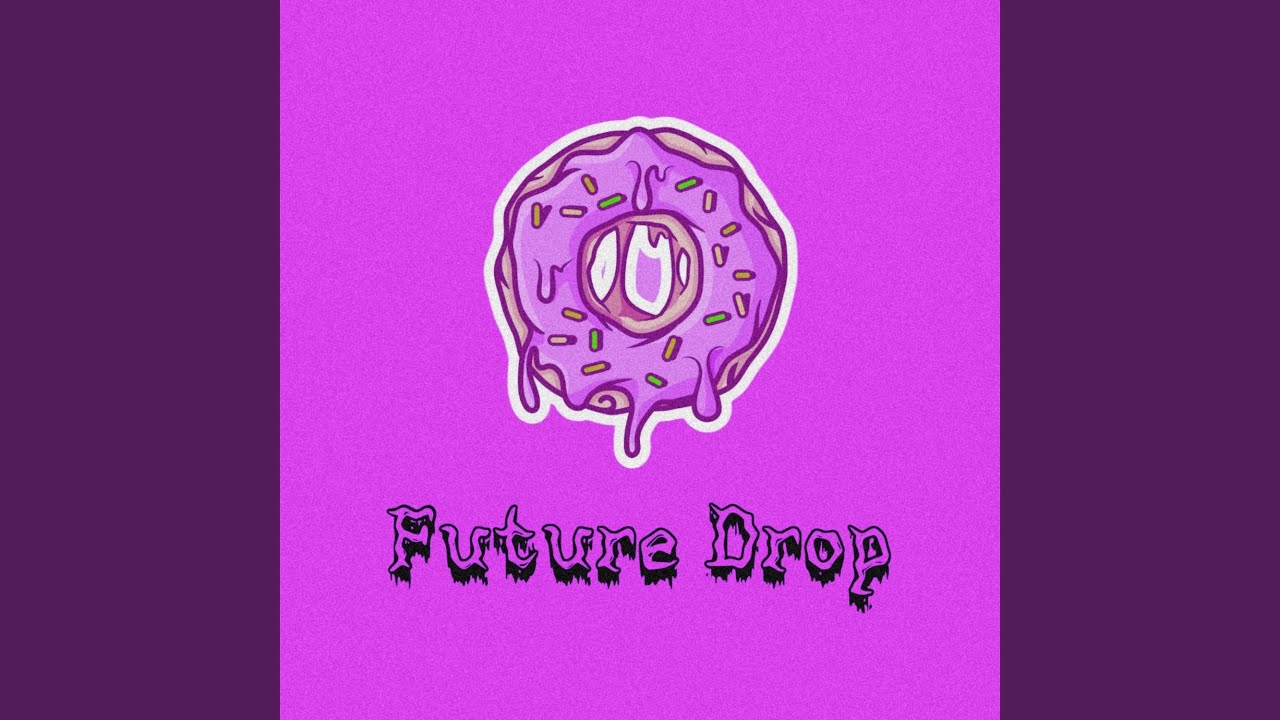 Future Drop - YouTube