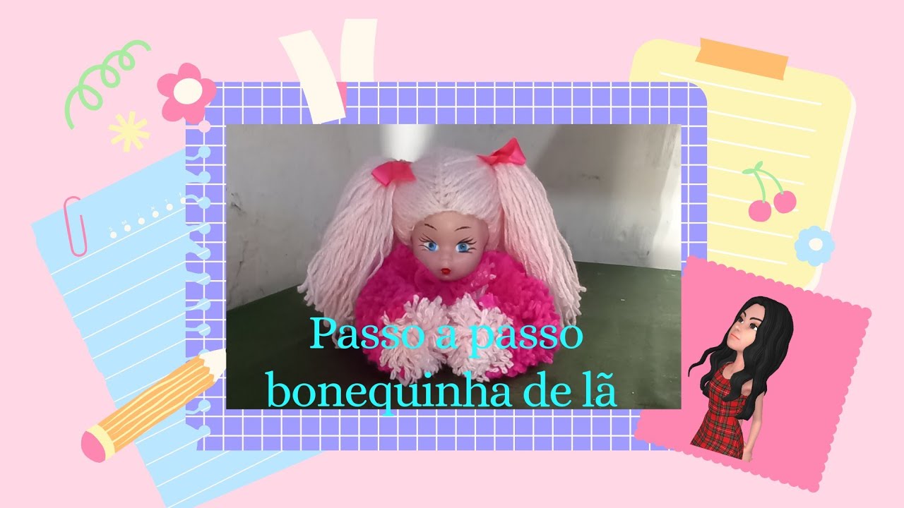 Passo a passo boneca de lã 1ª parte