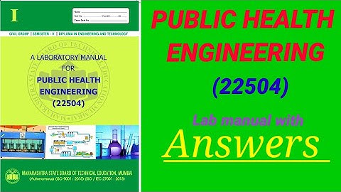 Diploma Practical Lab Manual With Answers for | (22504) PUBLIC HEALTH ENGINEERING Solved Lab Manual