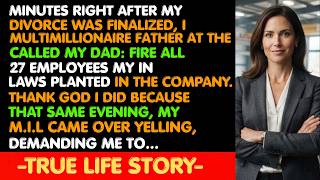 My Mother In Laws SECRETLY Planted 27 Employees in My Dad's Company — Until My Divorce Set Me Free.|