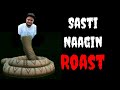 Sasti naagin roastayan mechanic vfx roast