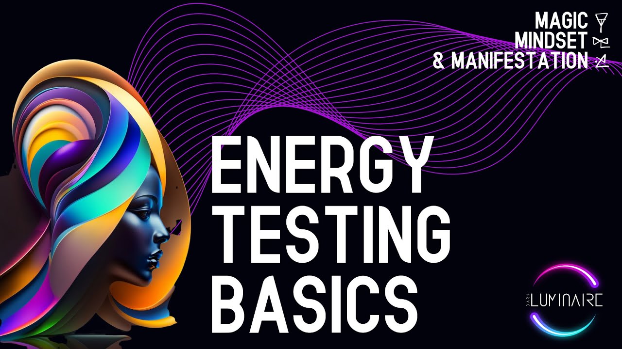 Energy Testing Understand The Basics Of Using Your Body To Get