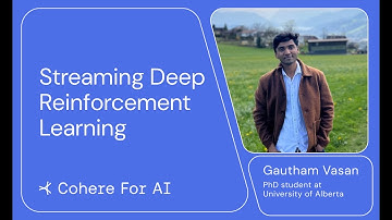 Gautham Vasan - Streaming Deep Reinforcement Learning