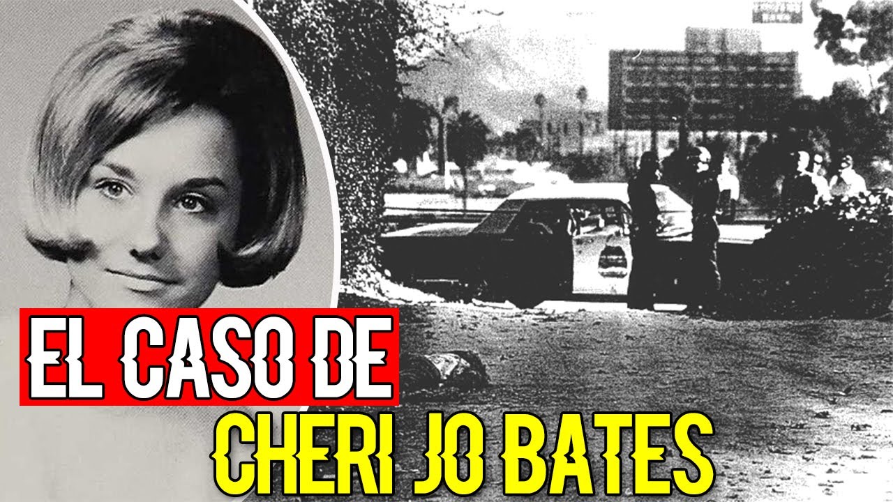 El CASO de CHERI JO BATES YouTube