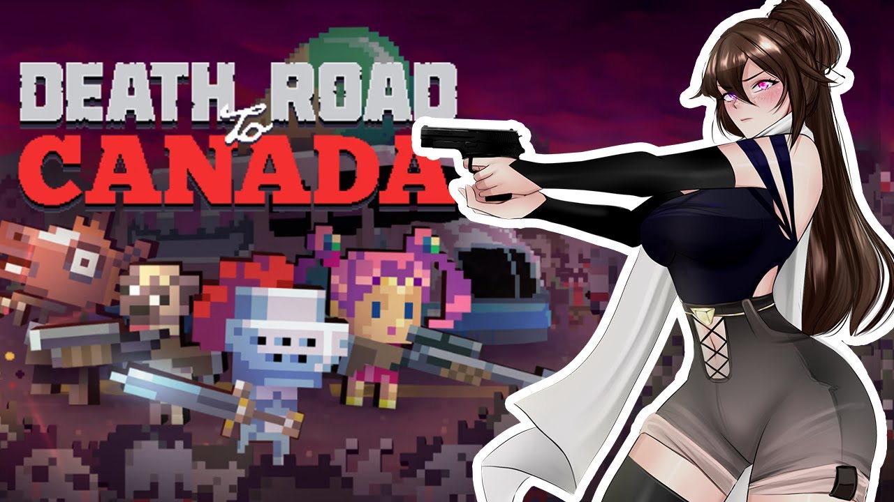 Who am i gonna kill today death road to canada youtube