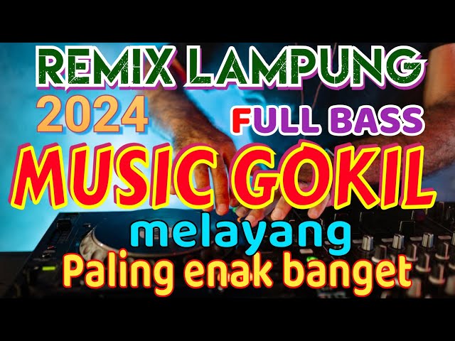 MUSIC MELAYANG REMIX LAMPUNG TERBARU 2024 FULL BASS INOT MUSIC class=