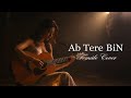 Ab Tere Bin Jee lenge Hum | Female Cover | Aashiqui | Unplugged 