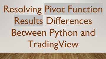 Resolving Pivot Function Results Differences Between Python and TradingView