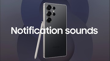 Samsung Galaxy S25 Series | Notification Sounds