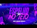 ESPELHO NO TETO - DOGBEAT e DJ LUCAS BEAT
