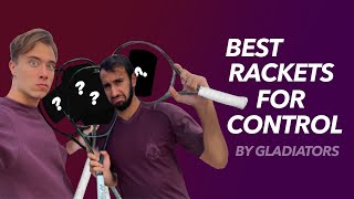 TOP 5 Best Rackets for Control