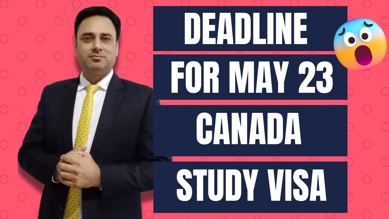 DEADLINE FOR MAY 23 | CANADA STUDY VISA | Q & A SESSION WITH AMAN ...