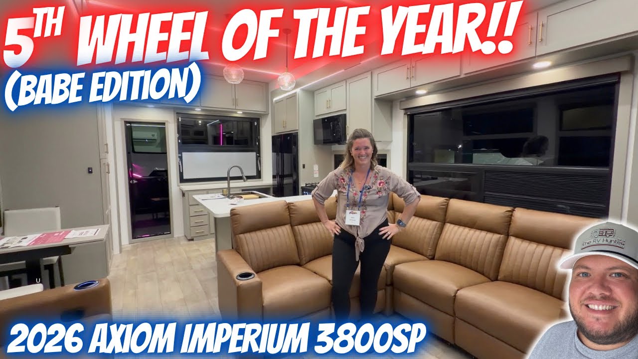BABES RV OF THE YEAR | 2026 Axiom Imperium 3800SP | 5th Wheel Edition ...