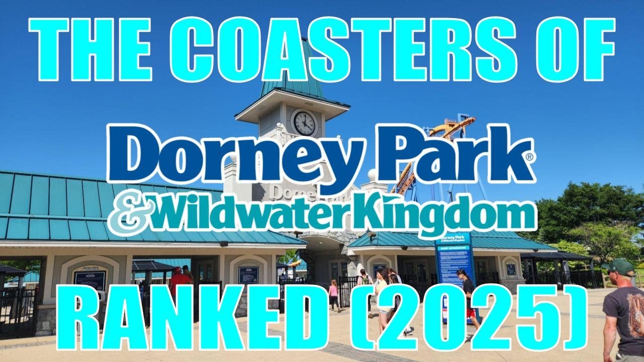 The Coasters of Dorney Park Ranked | 2025 Ranking