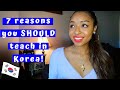 7 reasons you SHOULD teach English and move to South Korea