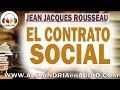 El contrato social - Juan Jacobo Rousseau |ALEJANDRIAenAUDIO