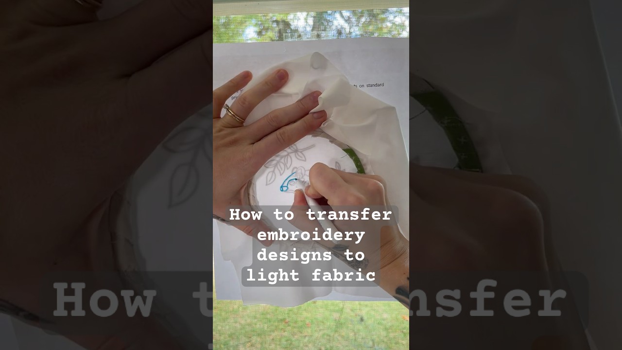 How To Transfer Embroidery Designs To Light Fabric 