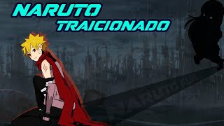 Que hubiera pasado si Naruto era traicionado por Hinata // Parte 13