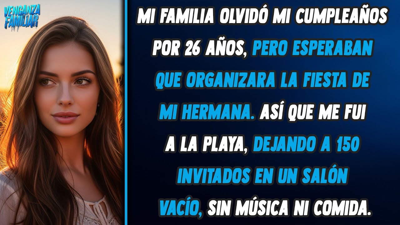 Organicé el cumpleaños de mi hermana por 10 años. Mi familia siempre olvidó el mío. Este año...