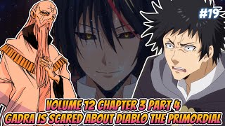Gadra is scared about Diablo the Primordial | Vol 12 CH 3 Part 4 | Tensura LN Spoilers