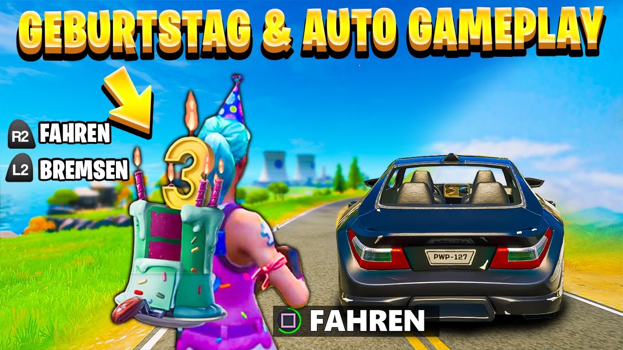 Fortnite Geburtstag Auto Gameplay Kostenloser Emote Deutsch Youtube