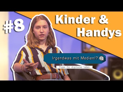 #Kinder&Smartphones | Irgendwas mit Medien!? - Tipps für digitales Leben