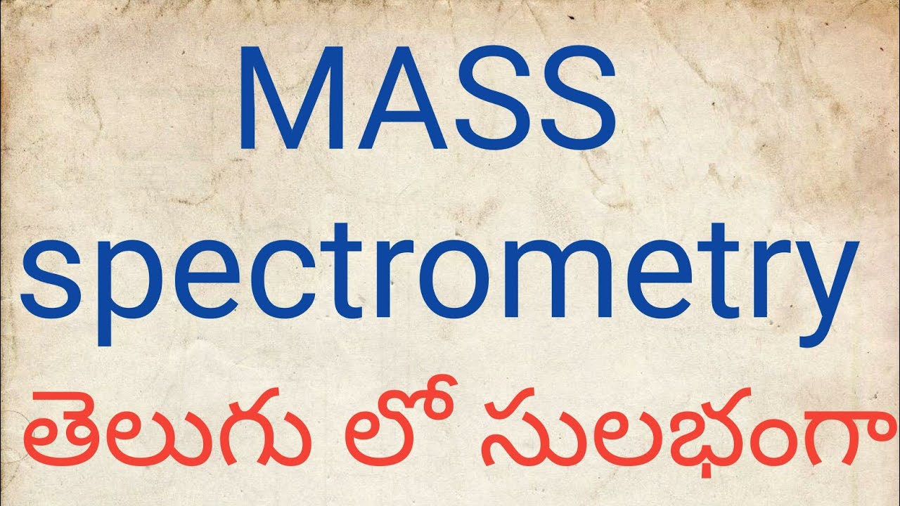 Mass spectrometry in Telugu YouTube