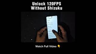 Watch Full Video Unlock 120Fps Without Shizuku In Pubgbgmi