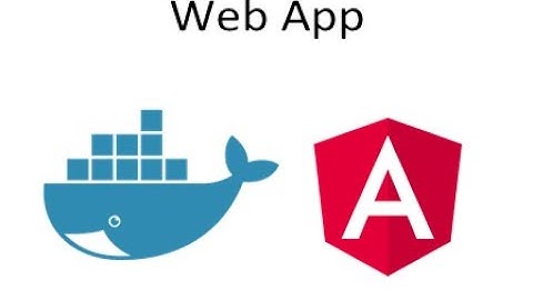 Angular Docker WepApp Tutorial | How to Create An Angular Docker WebApp | Step byStep Tutorial