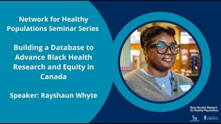 Building a Database to Advance Black Health Research and Equity in Canada