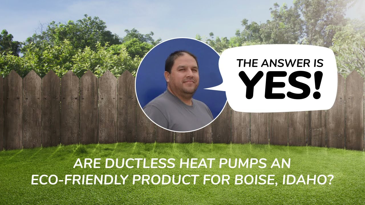 Boise, Idaho Ductless Heat Pump Specialists