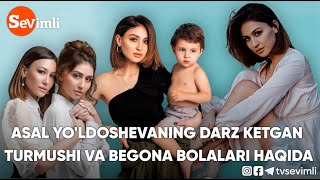 ASAL YO'LDOSHEVANING DARZ KETGAN TURMUSHI VA BEGONA BOLALARI HAQIDA