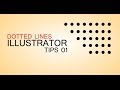 DOTTED LINES- ILLUSTRATOR TIPS 1