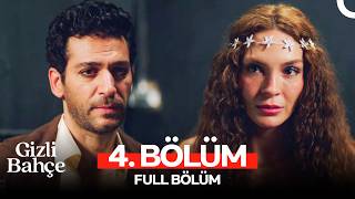 Gizli Bahçe 4. Bölüm
