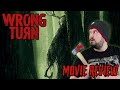 Wrong Turn (2021) - Movie Review