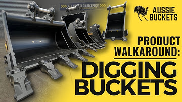 Digging Buckets In-Depth Walkaround | Aussie Buckets