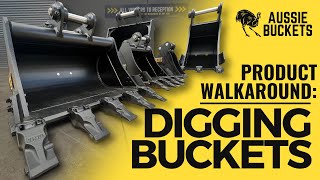 Digging Buckets In-Depth Walkaround | Aussie Buckets