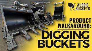 Digging Buckets InDepth Walkaround | Aussie Buckets