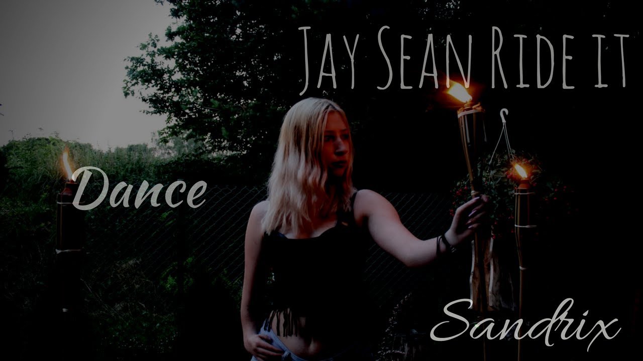 Jay Sean Ride it danceSandrix YouTube