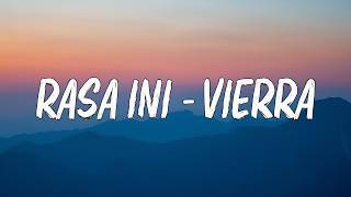 Rasa Ini  Vierra   Lirik  