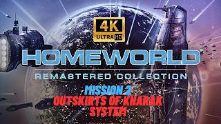 Homeworld Remastered (Walkthrough GamePlay) MIssion 02: Outskirts of Kharak System 4K UHD 60FPS