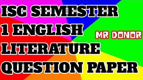 ISC SEMESTER 1 ENGLISH LITERATURE QUESTION PAPER | MR DONOR🙏 | #isc #iscsemester1