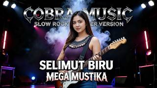 Selimut Biru  Rock Version  Mega Mustika