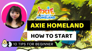 HOW TO START AXIE HOMELAND | 10 Tips for Beginners #axiehomeland #axieinfinity #axiecreator #axie