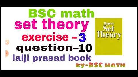 set theory exercise 3 question 10 full solution from Lalji prasad book #vishaljihuli