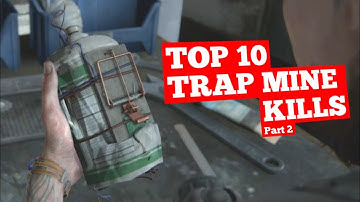 Top 10 Trap Mine kills Part 2 (The Last Of Us 2)