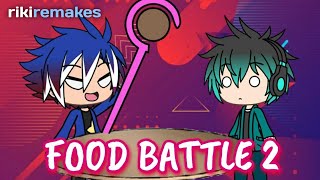 Food Battle 2 | Gacha Life Remake