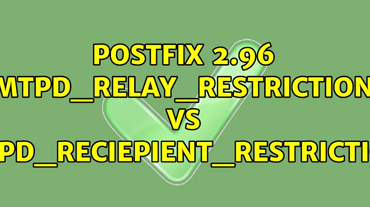Ubuntu: postfix 2.96 smtpd_relay_restrictions vs smtpd_reciepient_restrictions