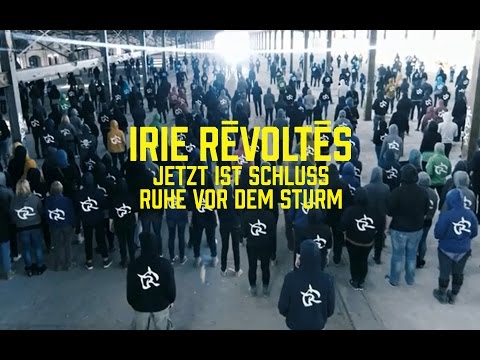 Irie Révoltés - Jetzt ist Schluss // Ruhe vor dem Sturm